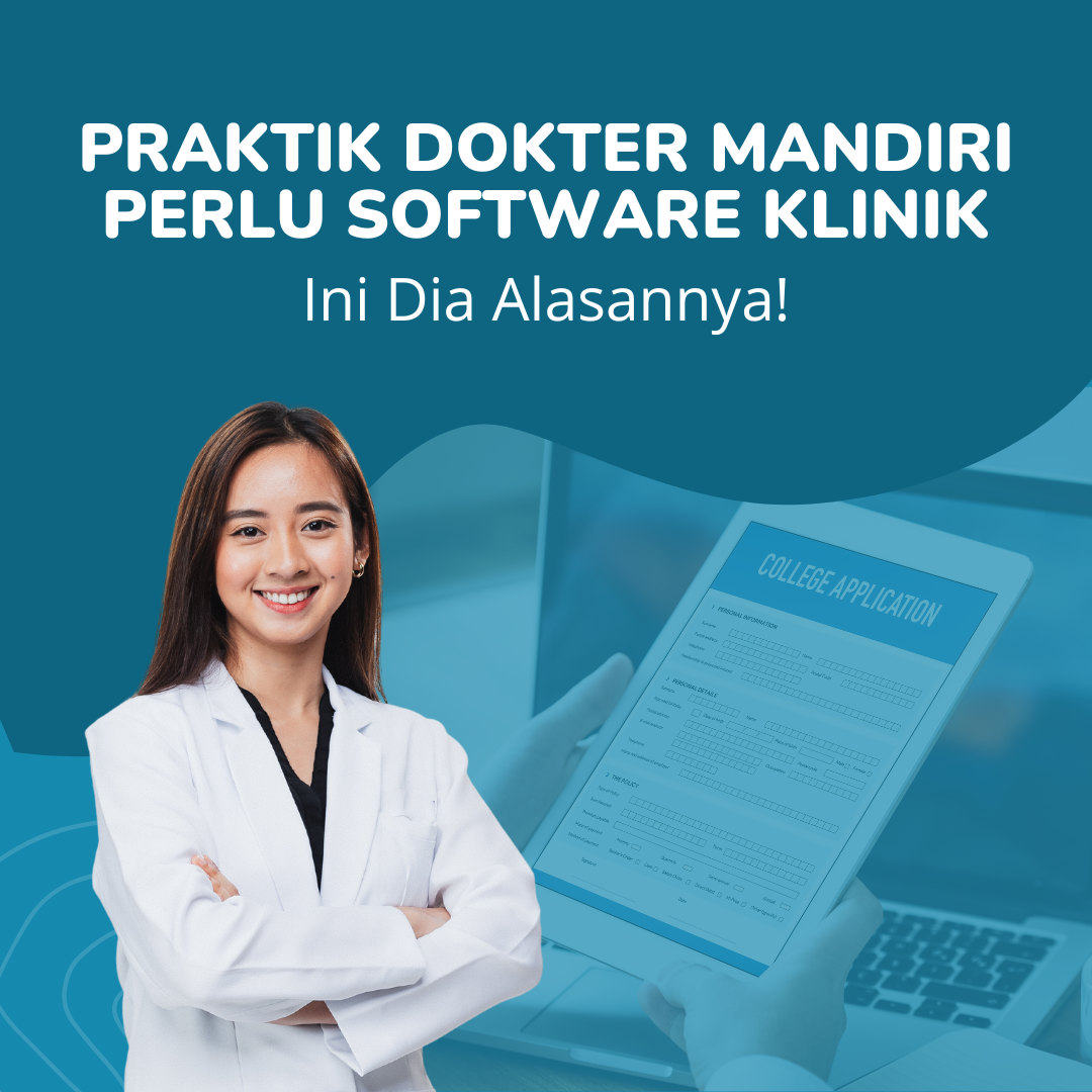 Praktik Dokter Mandiri Perlu Software Klinik