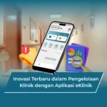 Inovasi Terbaru dalam Pengelolaan Klinik dengan Aplikasi eKlinik