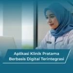 Aplikasi Klinik Pratama Berbasis Digital Terintegrasi